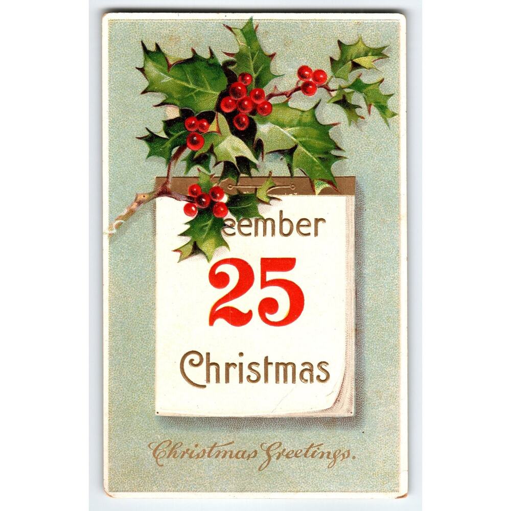 Vintage Christmas Postcard December 25 Holly Embossed Germany